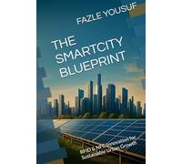 THE SMARTCITY BLUEPRINT: RFID & NFC Innovation for Sustainable Urban Growth
