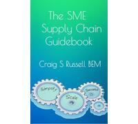 The SME Supply Chain Guidebook: Simplify, Scale, Succeed