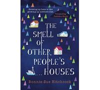 The Smell of Other People's Houses