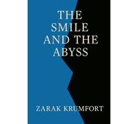 The Smile And The Abyss: A Collection of Four Short Stories