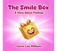The Smile Box: A Story About Feelings