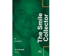 The smile collector. A love story (Vol. 3)