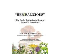 The Smile Enthusiast "Herbalicious" (Tascabile)