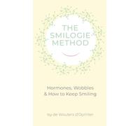 The Smilogie Method - Hormones, Wobbles & How to Keep Smiling