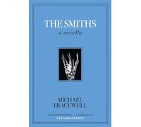 The Smiths: A Novella