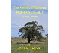 The Smiths of Elouera 1925-1926 Book 5: The Story Continues