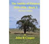 The Smiths of Elouera 1925-1926 Book 5: The Story Continues