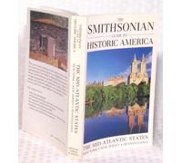 The Smithsonian Guide to Historic America the Mid-Atlantic States [Lingua Inglese]