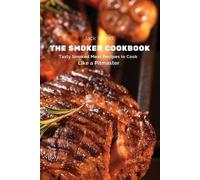 The Smoker Cookbook (Tascabile)