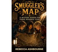 The Smuggler's Map: A Mystery Hidden for Three Hundred Years