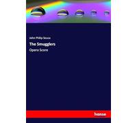 The Smugglers: Opera Score