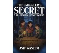 THE SMUGGLER'S SECRET: A Willowbrook Cottage Mystery