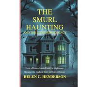 The Smurl Haunting and The Conjuring Legacy: How a Pennsylvania Family’s Nightmare Became the Darkest Story in Horror History