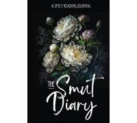 The Smut Diary: A Spicy Reading Journal Discrete Edition