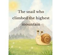 The snail who climbed the highest mountain