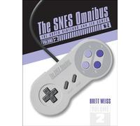 The SNES Omnibus: The Super Nintendo and Its Games, N-Z (2)