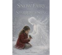 The Snow Fairy and the Sparrow's Song