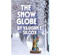 THE SNOW GLOBE