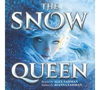 The Snow Queen: A New Retelling of the Classic Fairy Tale, The Snow Queen