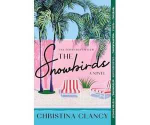 The Snowbirds: A Novel