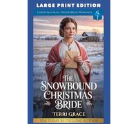 The Snowbound Christmas Bride: LARGE PRINT EDITION: 4
