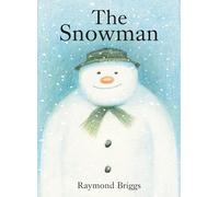 The Snowman: A Classic Children's Book