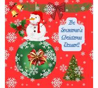 The Snowman’s Christmas Dream: A magical coloring book about friendship, hope, and Christmas wondersStojanka