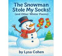 The Snowman Stole My Socks! (and Other Winter Poems): (and Other Winter Poems)