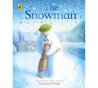 The Snowman: The Book of the Classic Film