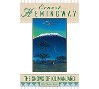 The Snows of Kilimanjaro and Other Stories