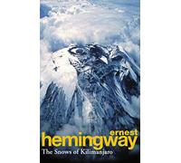 The snows of Kilimanjaro: Ernest Hemingway