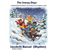 The Snowy Days: A Playful Rhyming Children’s Poem About Snow, Sledding, and Joy