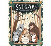 The SnugZoo - Cozy Animal Coloring Book: 30 cute, mindful coloring pages filled with adorable soothing Animals to calm the Soul.