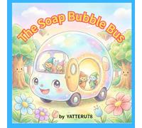 The Soap Bubble Bus