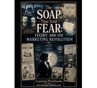 The Soap that Sold Fear: Ivory and the Marketing Revolution