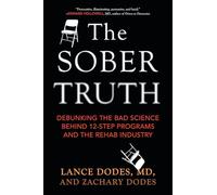 Zachary Dodes Lance Dodes The Sober Truth (Tascabile)