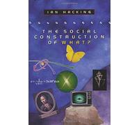 Ian Hacking The Social Construction of What? (Tascabile)