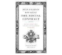 The Social Contract: Jean-Jacques Rousseau