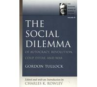 The Social Dilemma: Of Autocracy, Revolution, Coup D'etat And War (8)