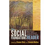 The Social Foundations Reader: Critical Essays on Teaching, Learning and