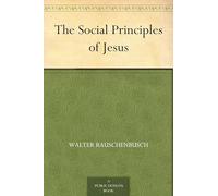 The Social Principles of Jesus