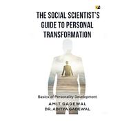 The Social Scientist's Guide to Personal Transformation: Basics of Personality Devlopment