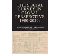 The Social Survey in Global Perspective, 1900-2020s