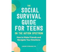 Lindsey Sterlin The Social Survival Guide for Teens on the Autism Sp (Tascabile)