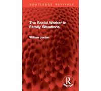 The Social Worker in Family Situations