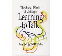 The Social World of Children Learning to Talk