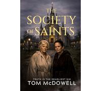THE SOCIETY OF SAINTS: Truth is the Deadliest Sin