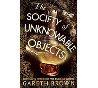 Gareth Brown The Society of Unknowable O (Copertina rigida) (PRESALE 07/08/2025)