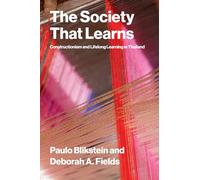The Society That Learns: Constructionism and Lifelong Learning in Thailand