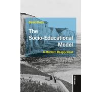 The Socio-Educational Model: A Modern Reappraisal